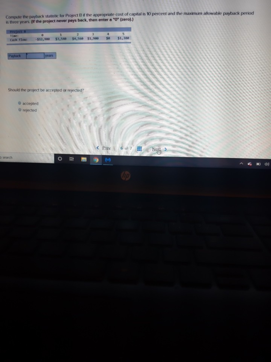 Compute the payback statistic for Project B if the appropriate cost of capital is 10 percent and the maximum allowable paybac