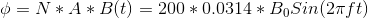 \phi = N*A*B(t)= 200*0.0314*B_0Sin(2\pi ft)
