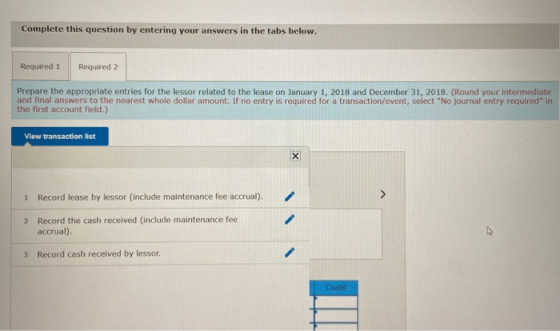 Complete this question by entering your answers in the tabs below. Required 1 Required 2 Prepare the appropriate entries for