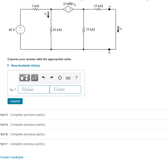 15,000 in 5 k2 25 k22 a + w 40 V 10k 22 25 kΩ Express your answer with the appropriate units. View Available Hint(s) μΑ ? isc