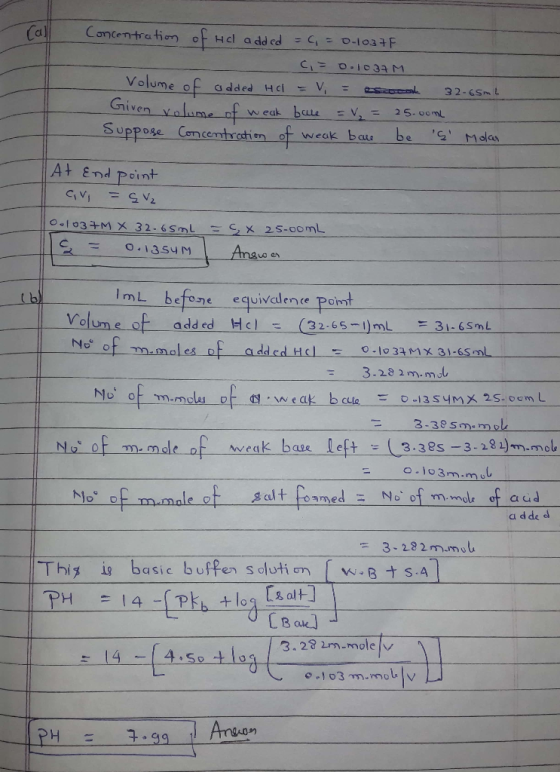 al - Concentration added 6 = 0.1037F ci = 0.1037M Volume of added HCl = V = esoooh 32.65ml Given volume of weak bare = ₂ = 25