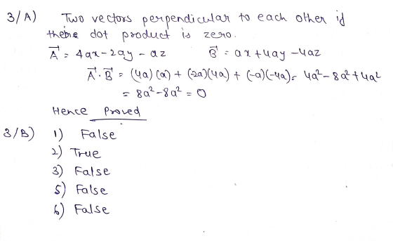 3/A) -laz Two vectors perpendic cular to each other it the bę dot product is zero. Ā : 498-2ay - az = axtlay Ā: = (4a) (@) +