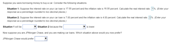 Suppose you were borrowing money to buy a car. Consider the following situations. Situation 1: Suppose the interest rate on y