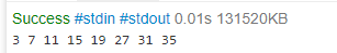 Success #stdin #stdout 0.01 s 131520KB 3 7 11 15 19 27 31 35