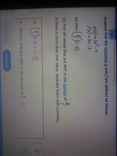 Suppose that the functions g and f are defined as follows. 8(x) = 3x²-7 s(x) = 5x-2 (a) Find 1(-2). (b) Find all values that