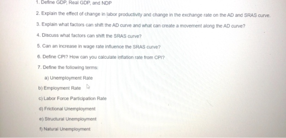 1. Define GDP, Real GDP, and NDP 2. Explain the effect of change in labor productivity and change in the exchange rate on the