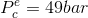P_{c}^{e}=49bar