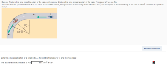 Racecar A is traveling on a straight portion of the track while racecar B is traveling on a circular portion of the track. Th