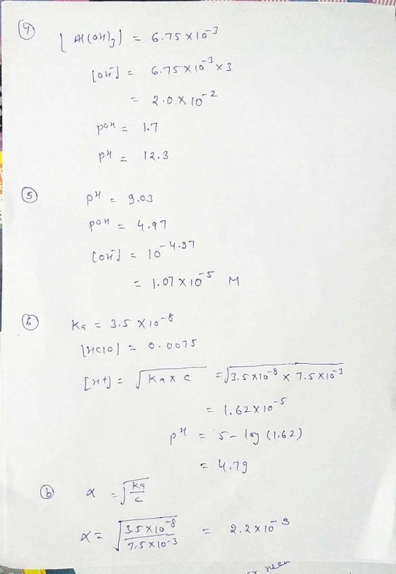 1 Al(01)) = 6.75X107 lors= 6.750 1033 2 2.0 x 10-2 pon = 1.7 pH = 12.3 pH = 9.03 pon = 4.97 Corda 10-4.97 = 1.07x165 M ka = 3