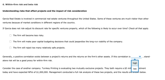 6. Within-firm risk and beta risk Understanding risks that affect projects and the impact of risk consideration Garcia Real E