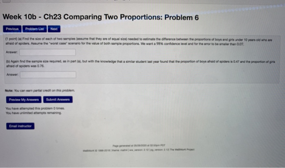 Week 10b - Ch23 Comparing Two Proportions: Problem 6 Previous Problem List Next (1 point) (a) Find the size of each of two sa