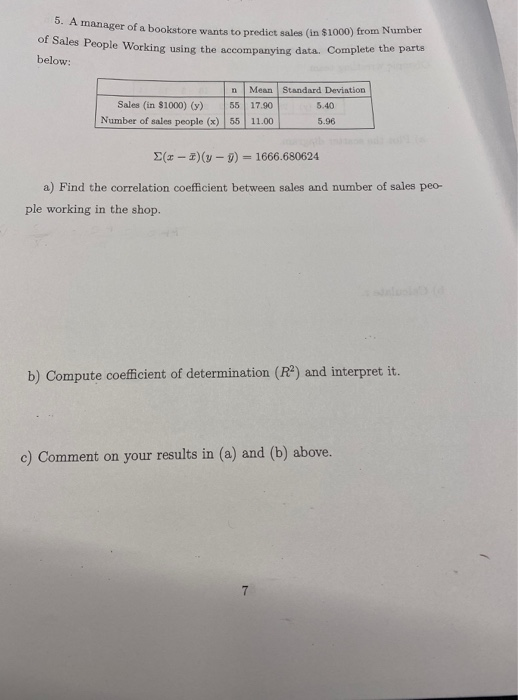 anager of a bookstore wants to predict sales (in $1000) from Number Sales People Working using the accompanying data. Complet