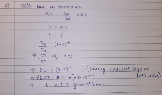 C 50% Die LD decreases AD = 50 -0.5. loo t = ? pote(t-ot Do 50 =(1-0.g)t 100 => 0.5 = (0.9€ (taking natural logs on > 46.693
