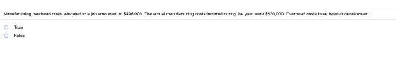 Manufacturing overhead costs allocated to a job amounted to $496,000. The actual manufacturing costs incurred during the year