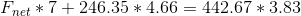 F_{net}*7+246.35*4.66=442.67*3.83