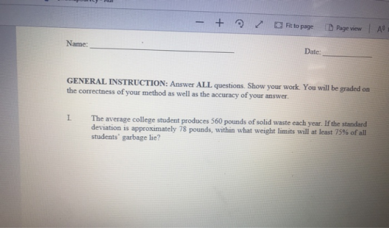 - + Fit to page Page view | AN Name: Date: GENERAL INSTRUCTION: Answer ALL questions. Show your work. You will be graded on t