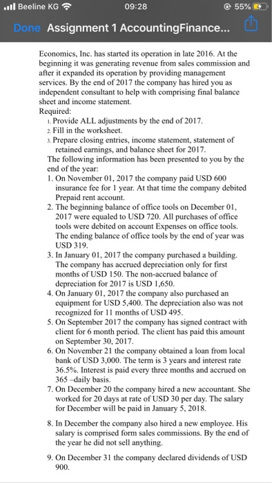 .. Beeline KG 09:28 55% Done Assignment 1 Accounting Finance... Economics, Inc. has started its operation in late 2016. At th