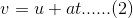 u + at (2) u