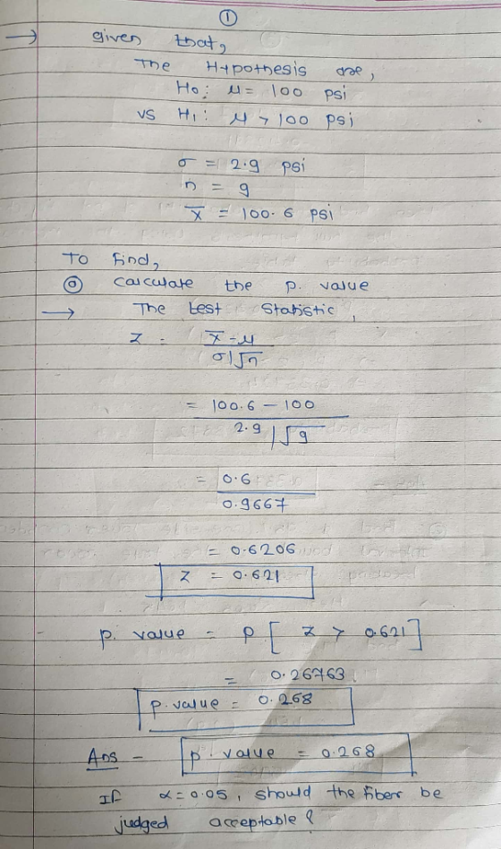 gives The O that, Hypothesis dae, Ho l= 100 psi Hi: 47100 psi. vs O = 2.9 psi A ŽE 100.6 psi To find, calculate the The test