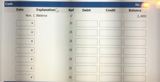 Cash Ref Debi Debit Credit Date Explanations Nov. 1 Balance No. Balance 2,400