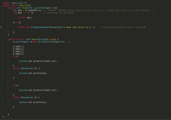 import java.util.*; public class Solution{ static int find(int x,List<Integer> a) { int pos = a.indexOf(x)in indexof method r