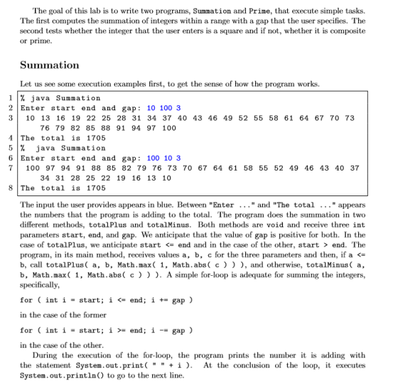 The goal of this lab is to write two programs, Summation and Prime, that execute simple tasks. The first computes the summati
