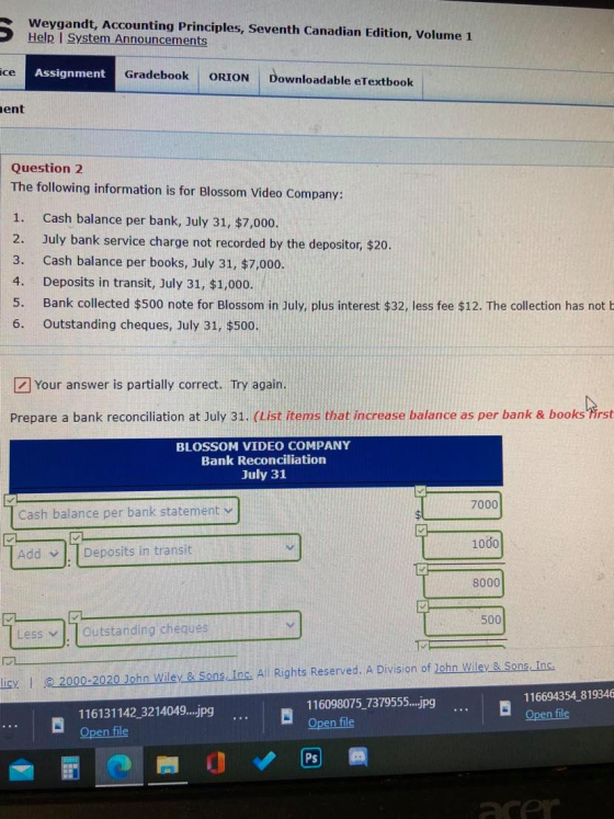 Weygandt, Accounting Principles, Seventh Canadian Edition, Volume 1 Help System Announcements се Assignment Gradebook ORION D