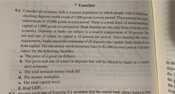 7 Exercises 9.1. Consider an economy with a constant population in which people wish to hold bank! checking deposits worth a