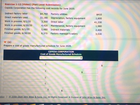 Exercise 1-12 (Video) (Part Level Submission) Cepeda Corporation has the following cost records for June 2020. Indirect facto