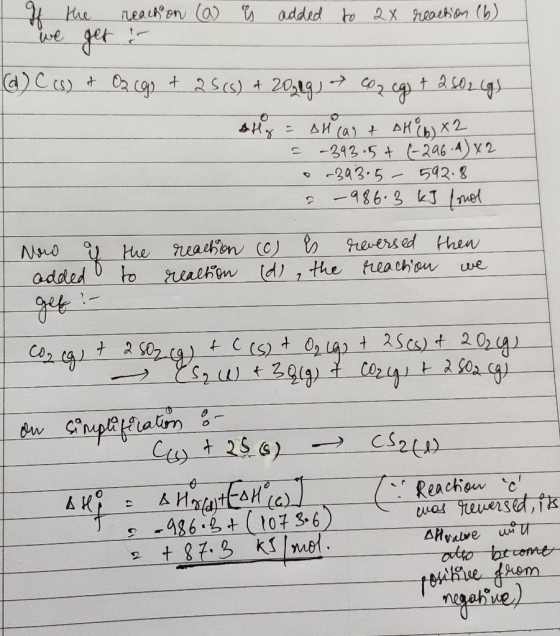 of the reach on (a) is added to 2x reaction (6) (d) C (s) & O2 (g) + 25 (s) + 201g) coz cg + 2502 lgs A = AH cas + oH (b) x2
