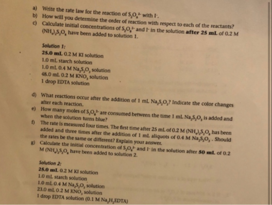 a) Write the rate law for the reaction of 5.0 with I. b) How will you determine the order of reaction with respect to each o