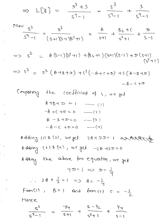 LCa] s Nw A s2 S- (SXS)) ts +e ) (2+1)(s-1 ) +D(s+1) (s1) A (S-)( Att2(-Atc+3) +s (A-8 A c+D Cmporsing the t (2) A -B+De0 (3)
