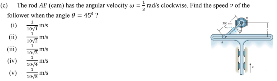 برابر rad/s clockwise. Find the speed v of the AB (c) The rod AB (cam) has the angular velocity w follower when the angle 0 =