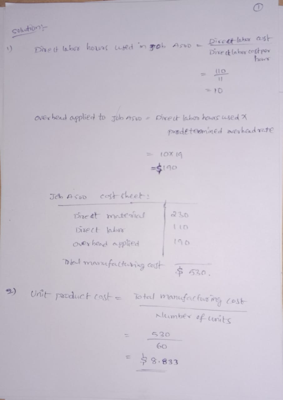 solutions 1 Direct labor hours used in ob A500 - Direct laber cust Die Dire et labor cost per howr = 10 over bead applied to