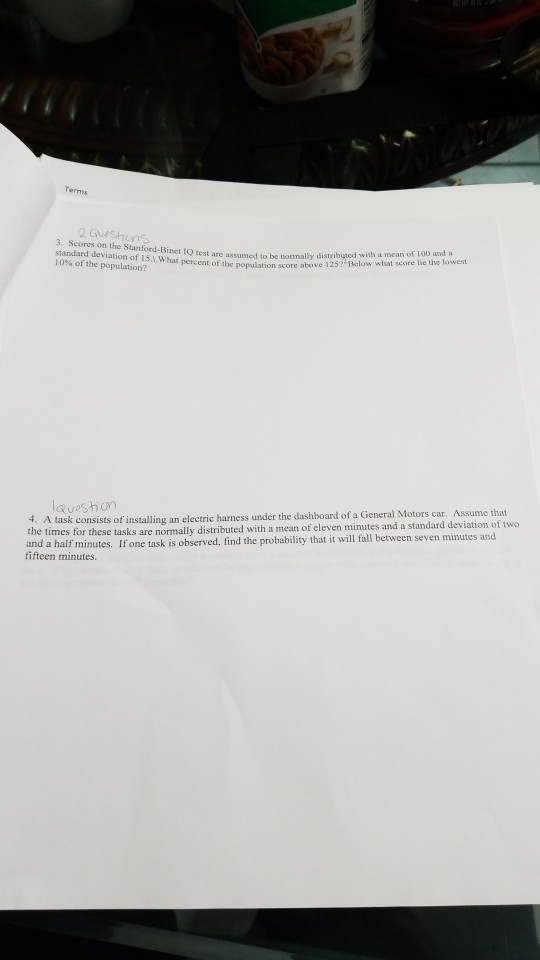 Terms 2 Questions 3 Scores on the Stanford-Rinst i test are assumed to be normally standard deviation of 15 10% of the popula