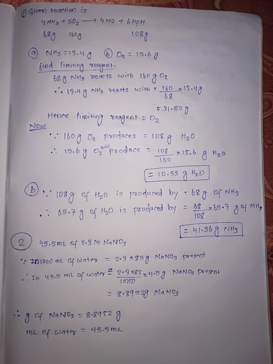 68 Given reaction is 4NH3 + 5024 NO & GHOH 689 160g . 1089 @ NH3 = 13.49 6 O₂ = 15.6 g find limiting reagent 689 NH3 reacts w