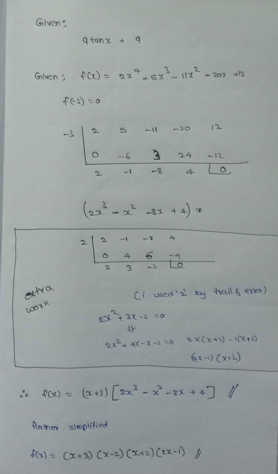 Given a tanx & 9 4 Given ; f(x) = 2x sx3_118? - 20% +12 + SX f(3) = 0 5 12 -3 3 24 - 12 -8. 4 (203 - 2 2 -8X + +4) 2 -1 -8 4
