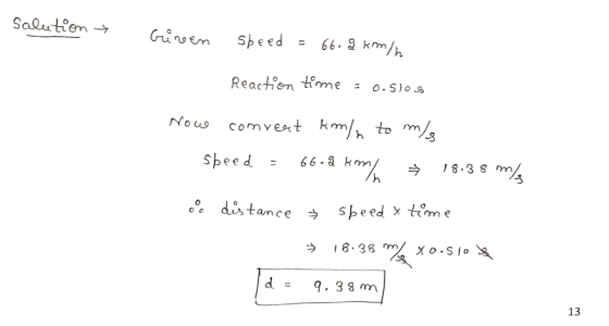 Soluteem→ Guutm sheed = 66.9 km/h React en time - o.Slo.s Now comvext km/ to m ee distanceぅspeed xtian e 18.38 13