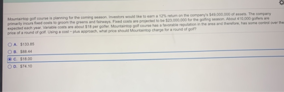 Mountaintop golf course is planning for the coming season. Investors would like to eam a 12% return on the companys $49,000,