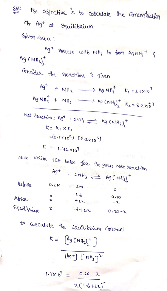 Soli the objective is to calculate the concentration of Agt at Equilibrium Given data: 1 Agt reacts with NH₂ to from Aguilty