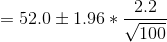 \bg_white = 52.0 \pm 1.96 * \frac{2.2}{\sqrt{100}}