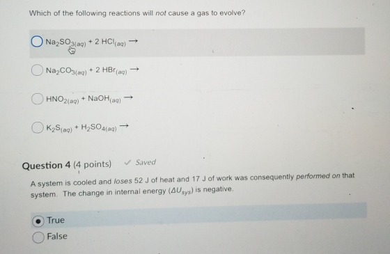 Which of the following reactions will not cause a gas to evolve? O Na2Sº3(aq) + 2 HCl(aq) → O Na2CO3(aq) + 2 HBr(aq) → O HNO2