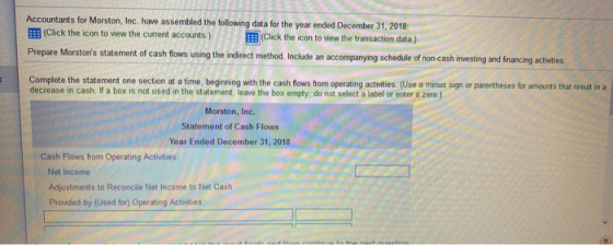 Accountants for Morston, Inc. have assembled the following data for the year ended December 31, 2018 in (Click the icon to vi
