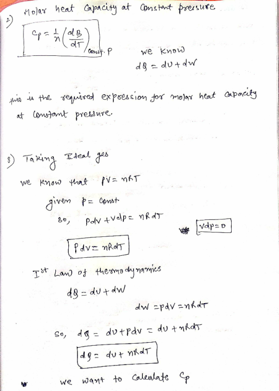 Molar heat Capacity at constant pressure 2) Polar Iconst. P we know dQ = dut dw I this is the required expression for molar h
