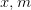 x,m
