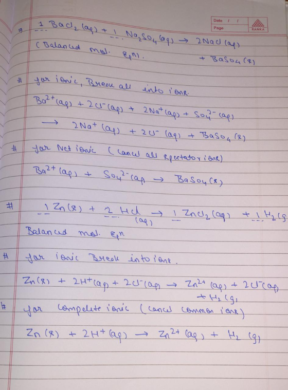 1 Bach (ag) + I No, so, loq) → 2Nad lap) Date Page ( Balanced mol. 8h). • Basoa (8) # far louc, Breou all into lone Ba²+ (aq