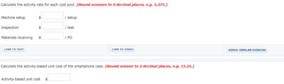 Calculate the activity rate for each cost pool. (Round answers to 0 decimal places, e.g. 5,275.) Machine setup setup /test In