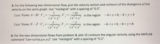 3. For the following two-dimensional flow, plot the velocity vectors and contours of the divergence of the velocity on the sa