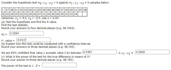 Consider the hypothesis test Ho: N1-N2 = 0 against Hi: 11-42 + 0 samples below: 1 37 38 31 33 33 30 31 29 39 38 30 38 37 30 3
