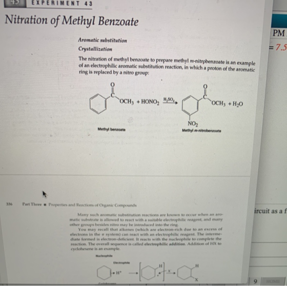 43 EXPERIMENT 4 3 Nitration of Methyl Benzoate PM. = 7.5 Aromatic substitution Crystallization The nitration of methyl benzoa